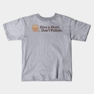 Give a Hoot Don't Pollute Vintage Owl Environment PSA Kids T-Shirt